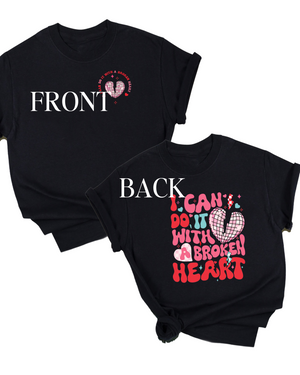 Youth "I Can Do It With A Broken Heart" Double-Sided T-Shirt 💔✨