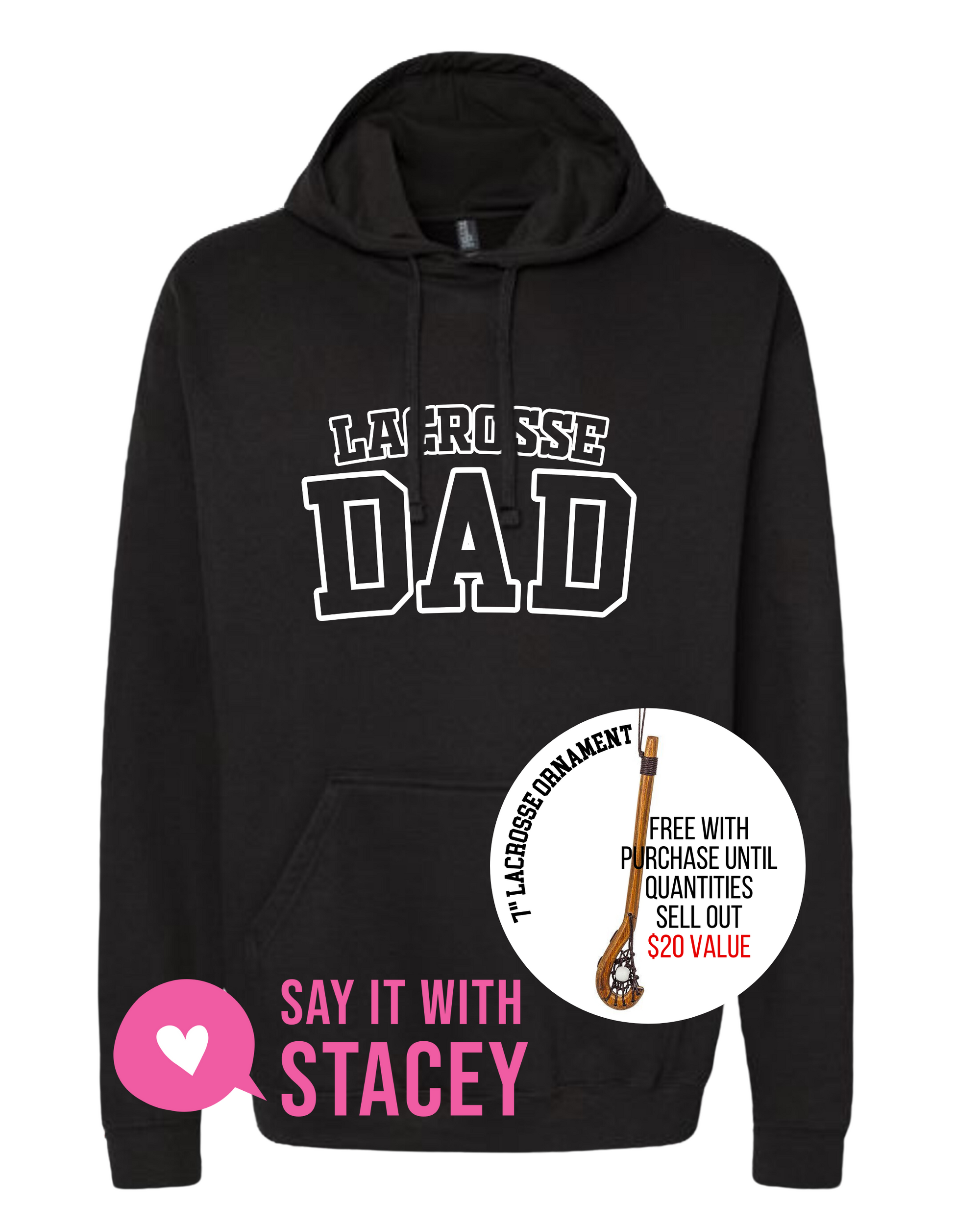 Lacrosse Dad Premium Quality Hoodie