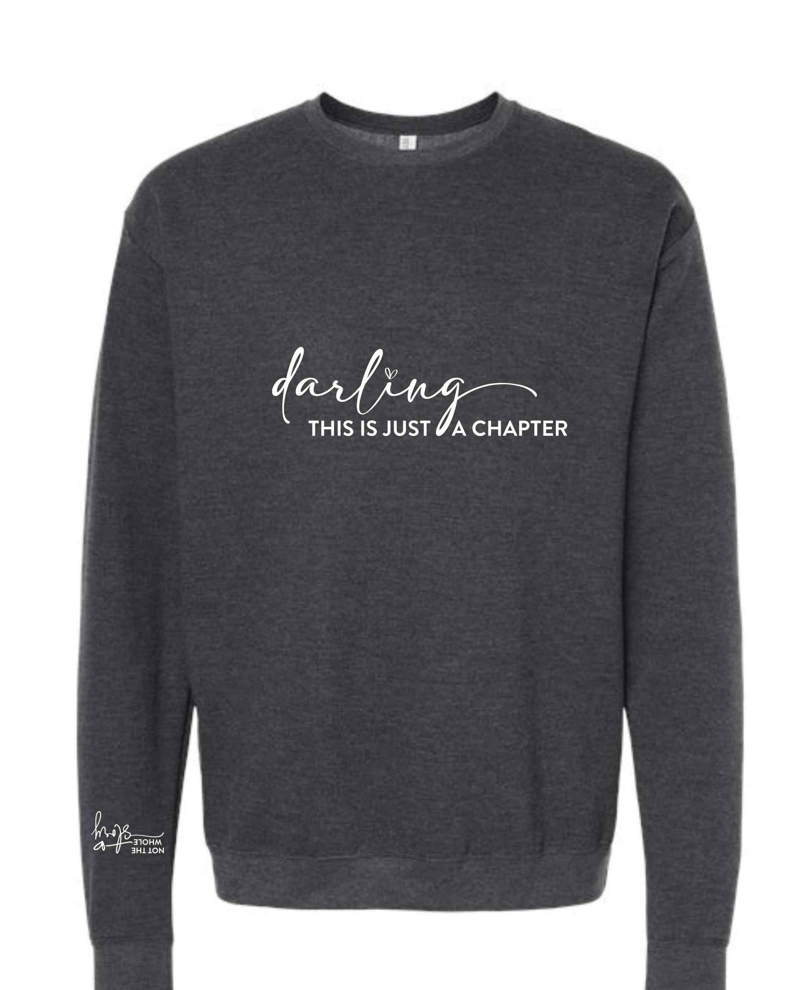 Darling This is Just a Chapter, Not the Whole Story