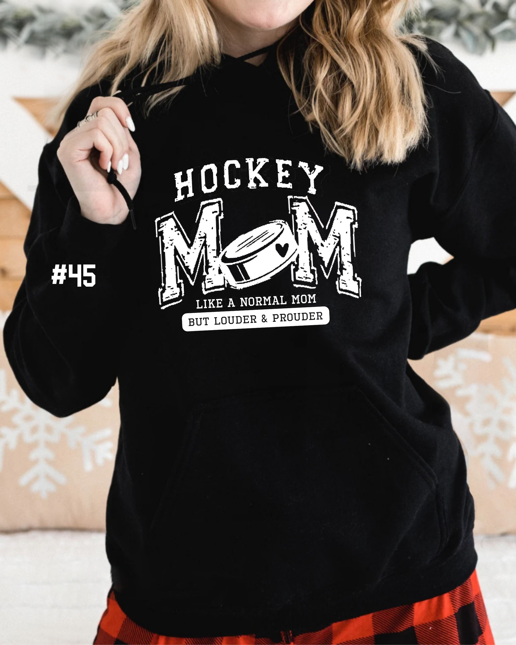 Hockey Mom Hoodie. Like a Normal Mom, but Louder and Prouder