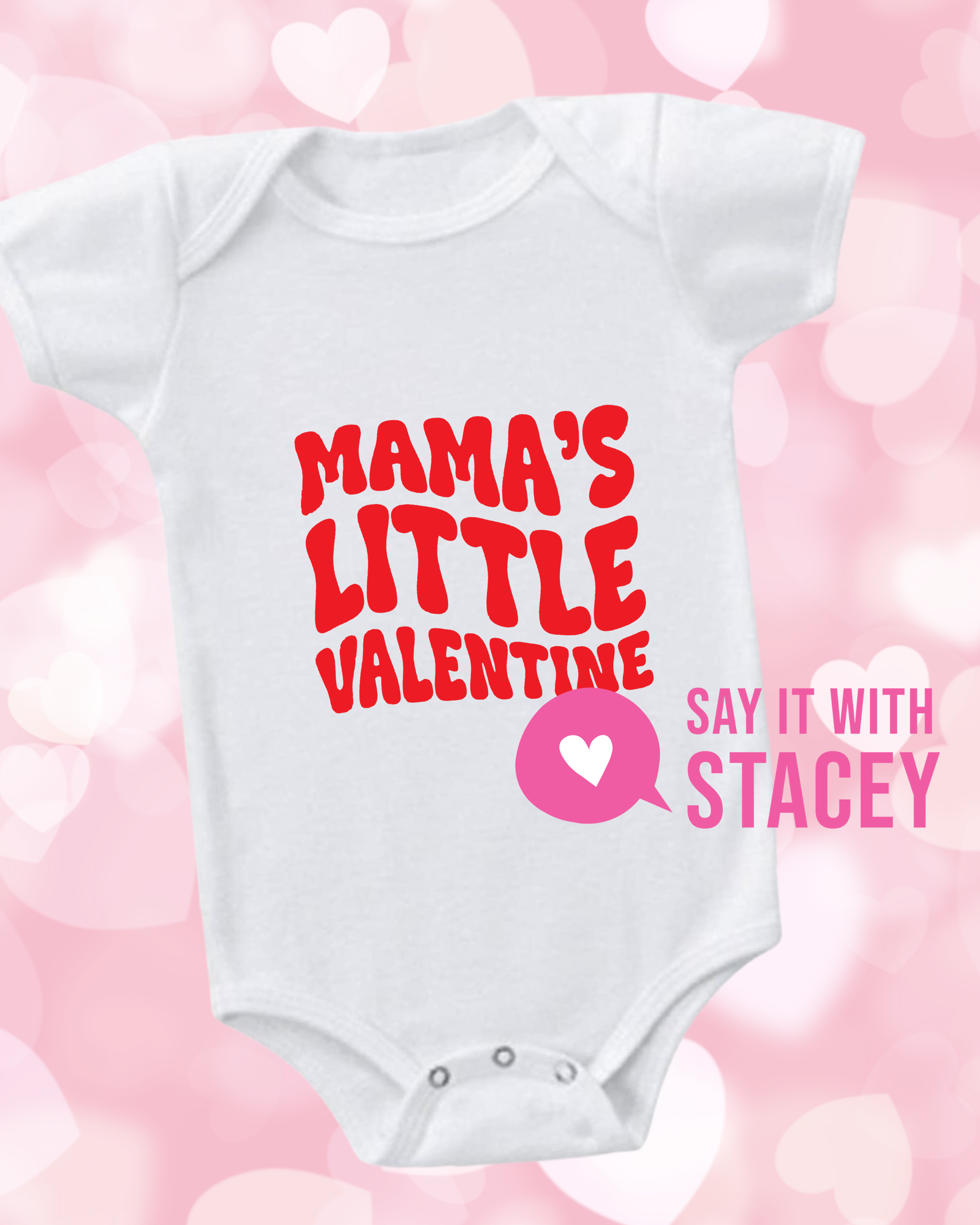 Valentine Baby Onesies – Mama's Little Valentine & Mommy Is My Valentine