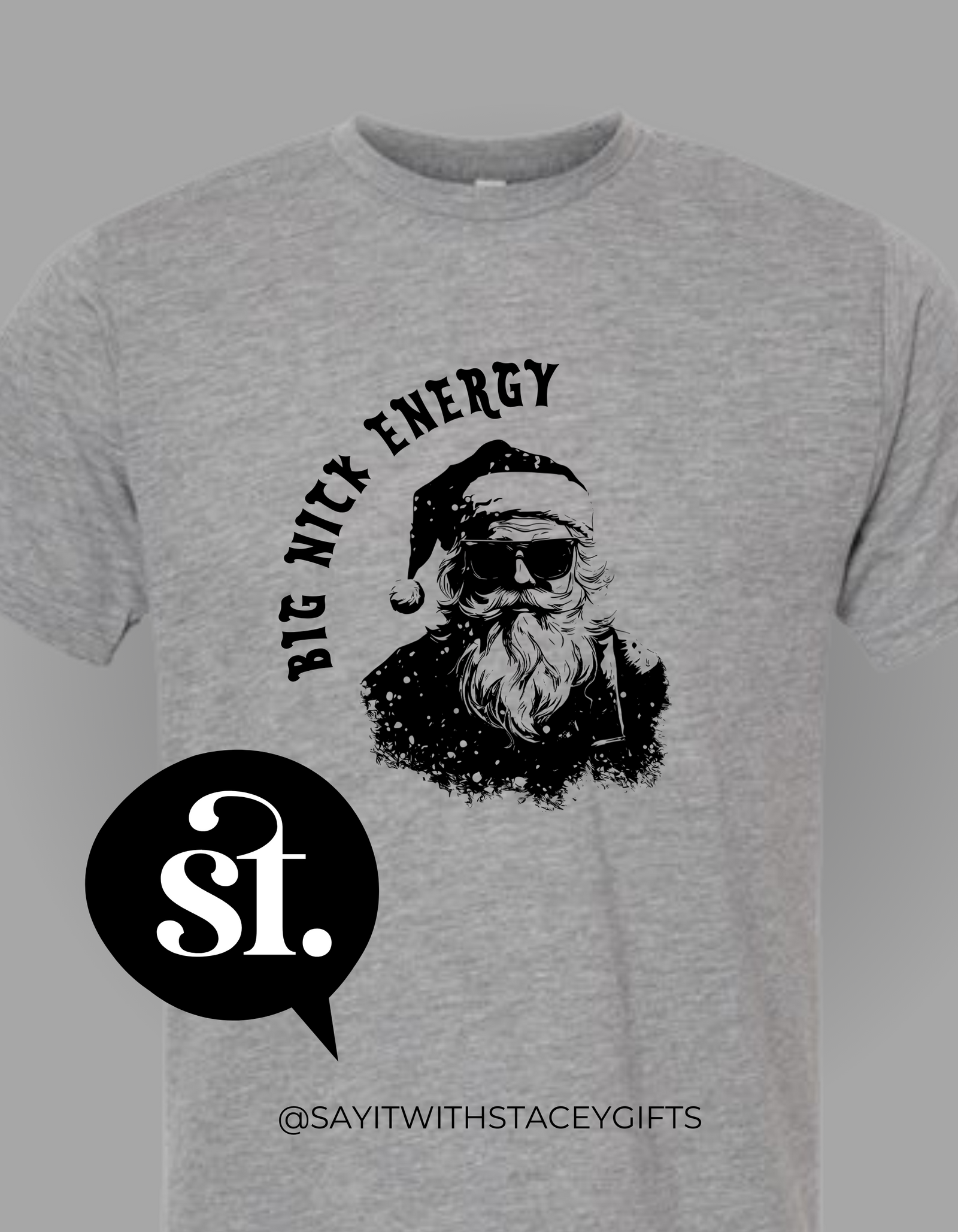 New Design - Big Nick Energy T-Shirt