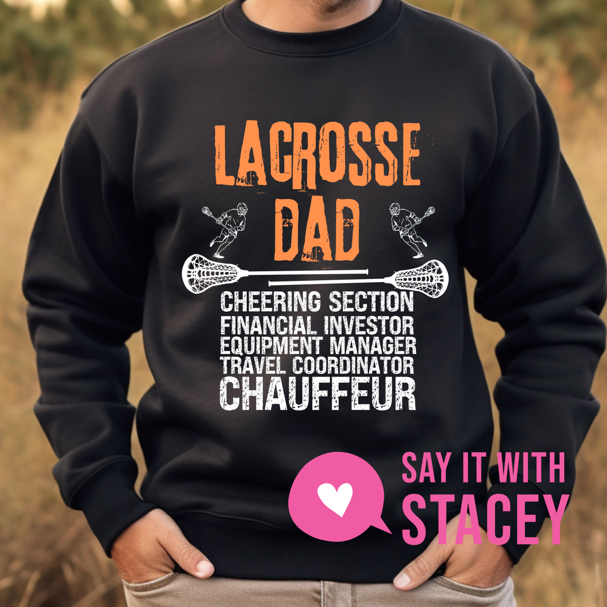 Lacrosse Dad Premium Quality | T-Shirt | Hoodie | Crewneck