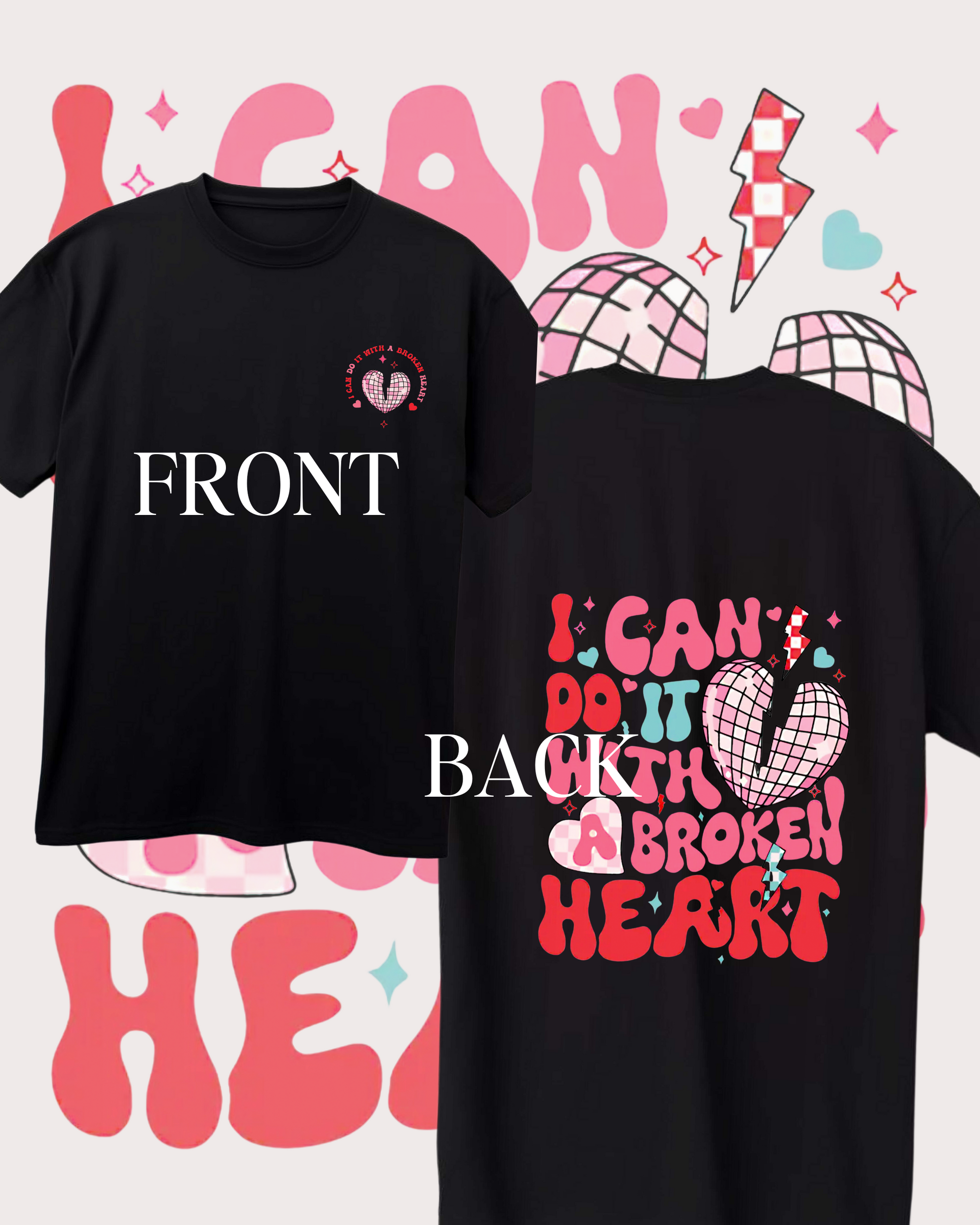 Youth "I Can Do It With A Broken Heart" Double-Sided T-Shirt 💔✨