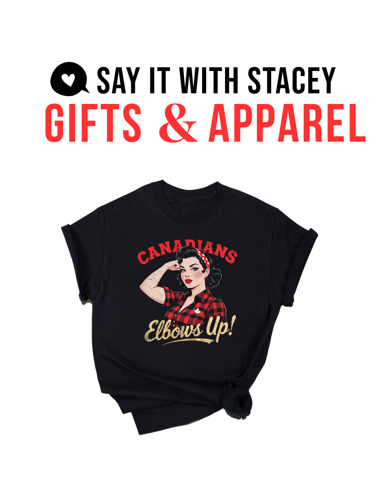 Canadians Elbows Up! | Empowerment Tee