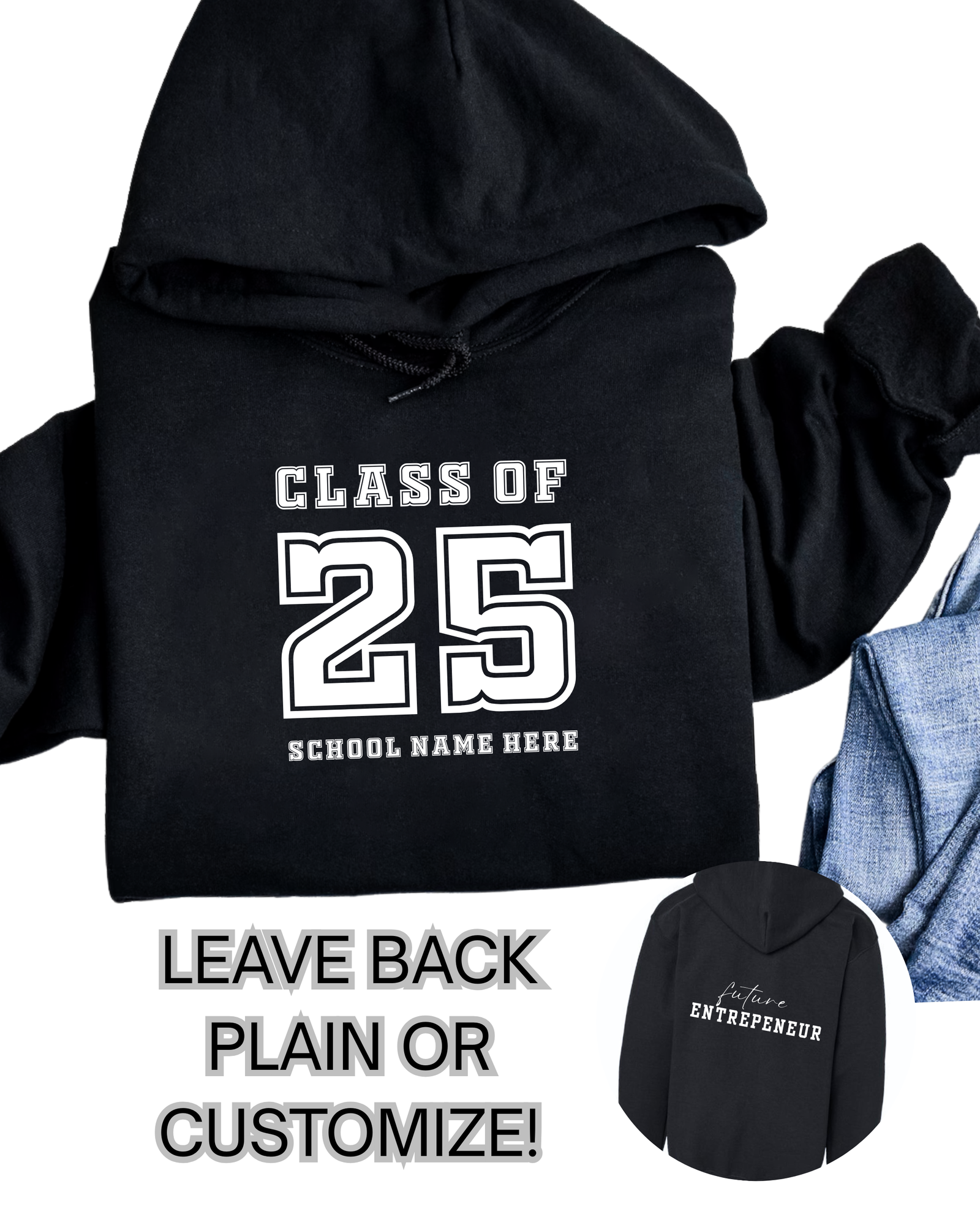 Class of 2025 Custom Hoodie – Add Your School Name