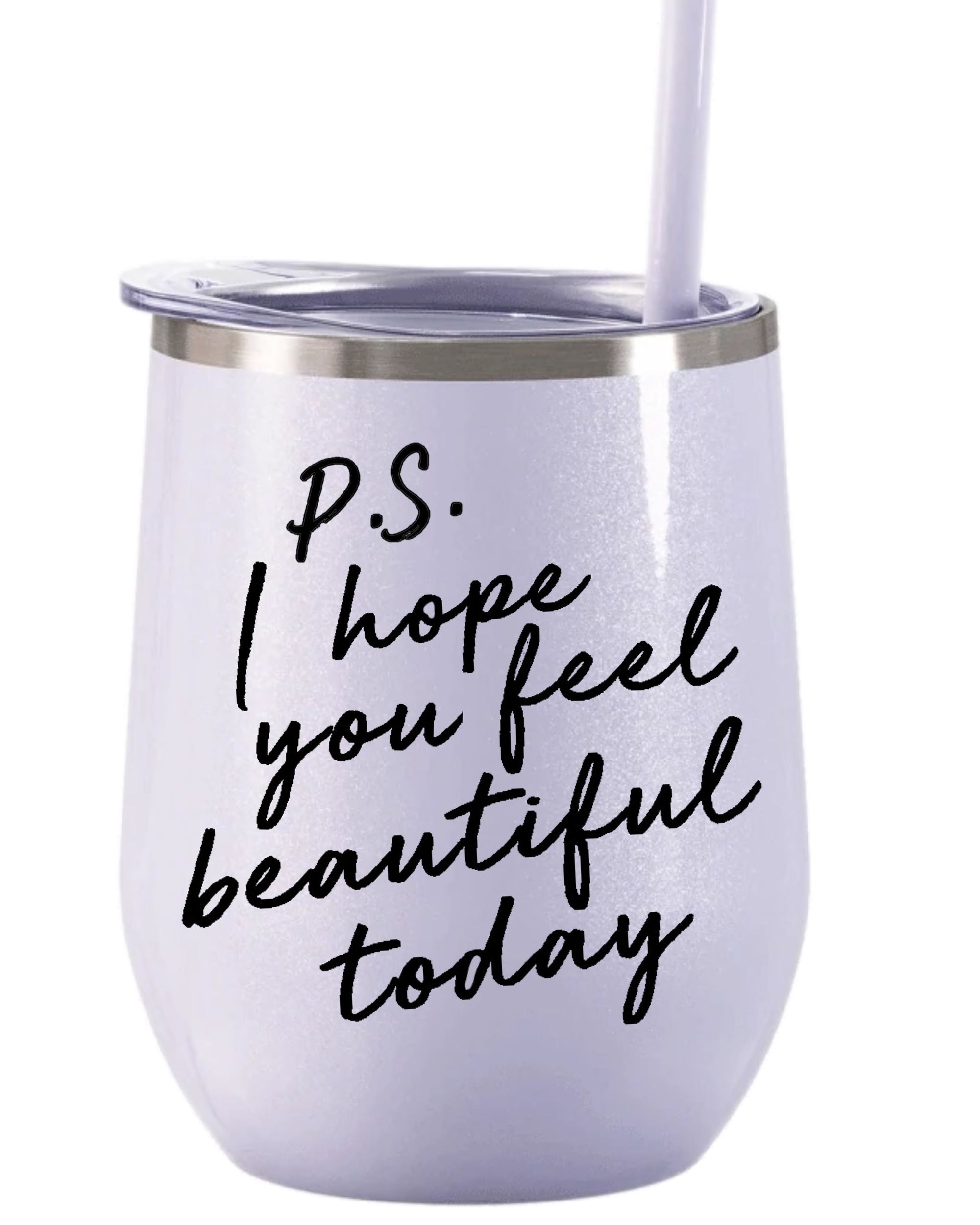 I hope you feel beautiful today - lilac glitter tumbler