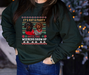 It's Not a Party til the Wiener (s) Show up Crew Neck Sweater