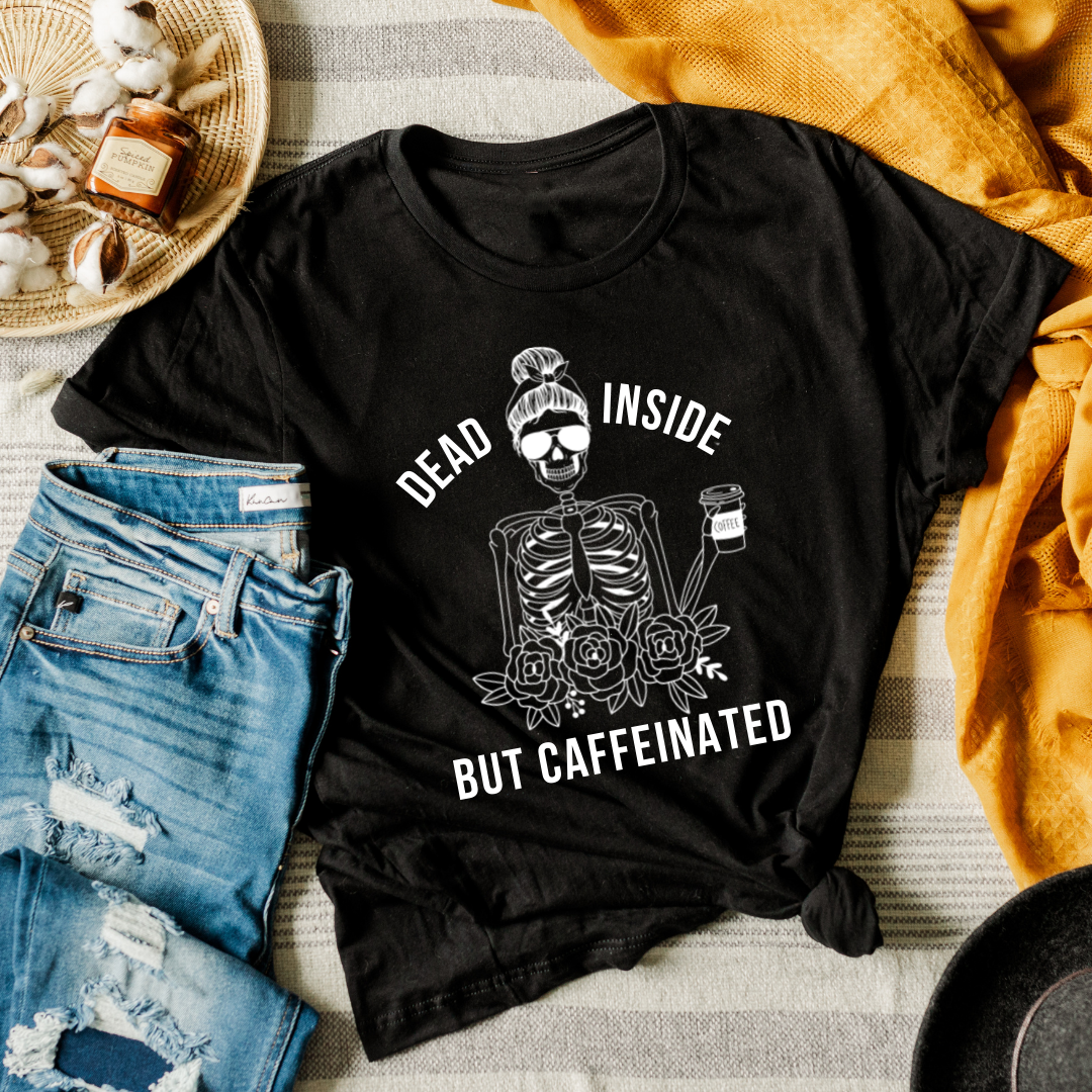 Dead Inside but Caffeinated Premium Brand T-Shirt