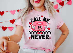 Call Me Never Pink T-Shirt