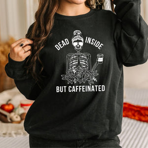 Dead Inside but Caffeinated Premium Brand Crew Neck Sweater