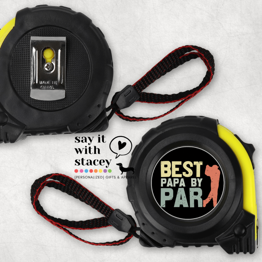 Best Papa Tape Measure