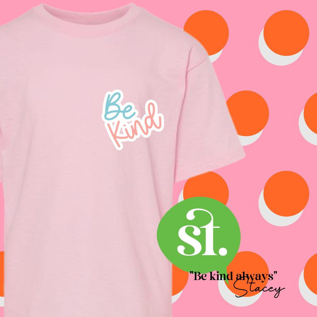PINK SHIRT DAY | Be Kind - YOUTH