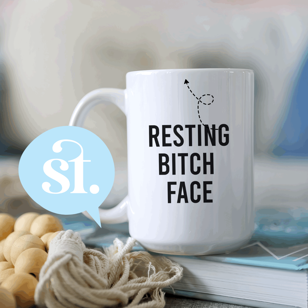 Resting Bitch Face