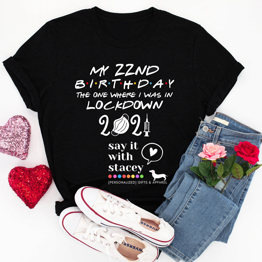 Quarantine Birthday Shirt