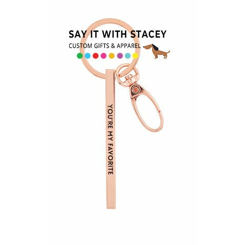 Key Chain {You're my favourite}